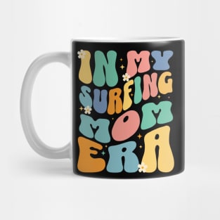 In My Surfing Mom Era - Surf Surfer Surfing, Water Sports Mug